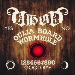 Ouija Board Wormhole
